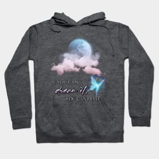 Dream it Hoodie